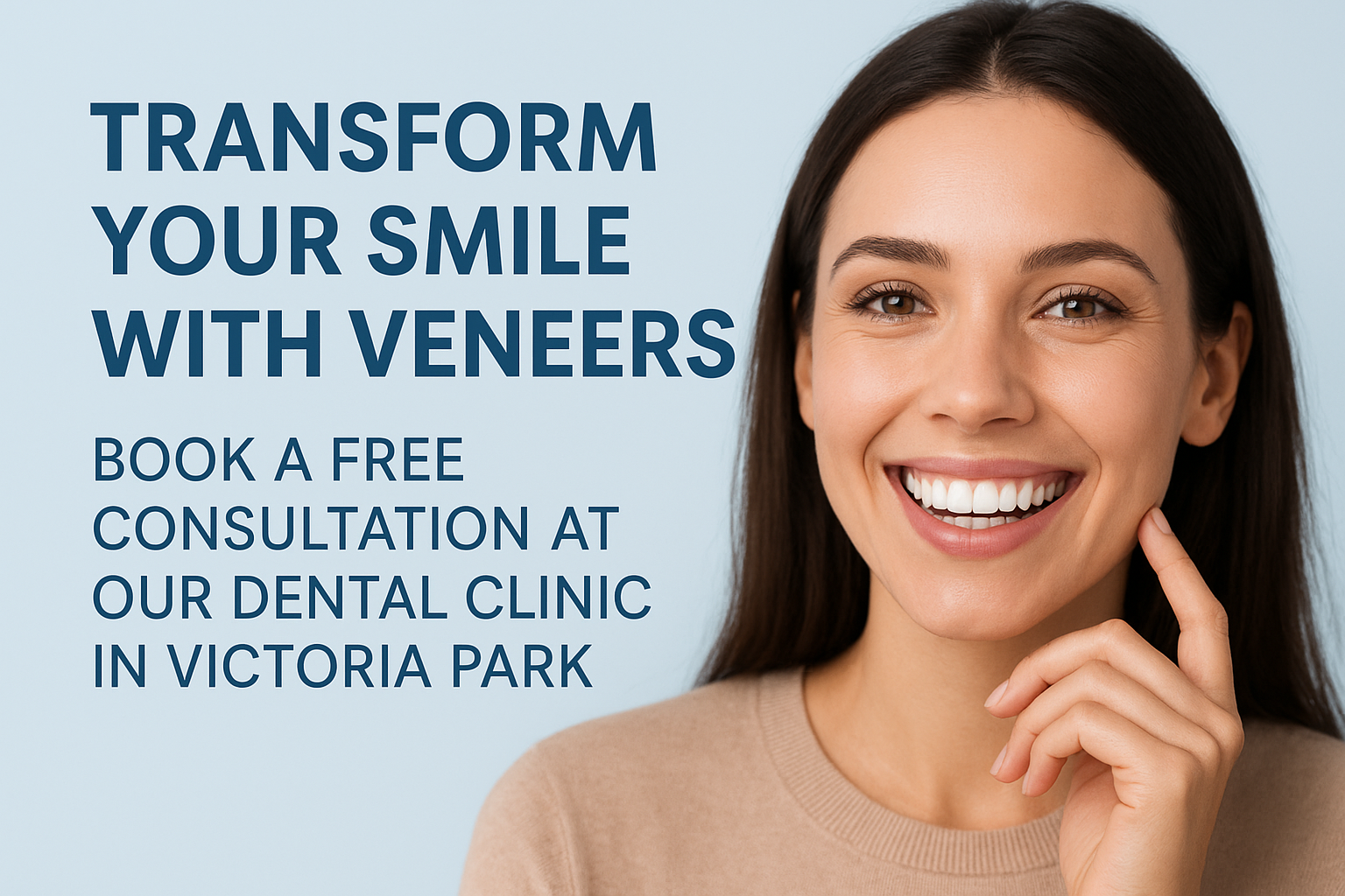 Transform Your Smile with Veneers – Book a Free Consultation at Our Dental Clinic in Victoria Park